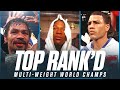 The Best Multi-Weight World Champions | TOP RANK'D