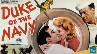 Duke of the Navy (1942) | Comedy Film | Ralph Byrd, Veda Ann Borg, Stubby Kruger