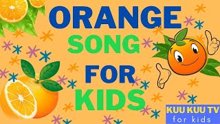 Short Orange song for kids. (Official Video) from Official channel KUU KUU TV for kids.