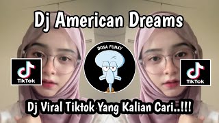 DJ AMERICAN DREAMS SLOWED+REVERB VIRAL TIKTOK TERBARU 2025 YANG KALIAN CARI