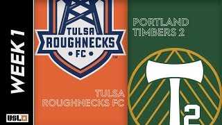 Tulsa Roughnecks FC vs Portland Timbers 2: March 9th, 2019