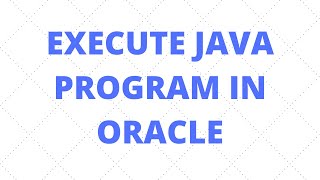| Invoking Java Program in PLSQL | Executing Java program in Oracle | PLSQL Wrapper method |