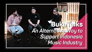 Cara Nyata Dukung Industri Musik Indonesia | BukaTalks