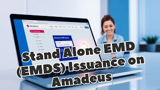 How to Issue a Stand-Alone EMD (EMD-S) in Amadeus | Step-by-Step Guide