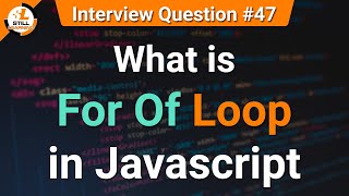 What is For Of Loop in JavaScript | JavaScript Tutorials in Hindi | Interview Question #47