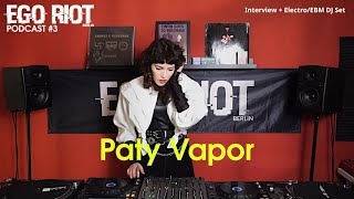 Bedroom Riot #3 - Paty Vapor - Interview + DJ Set, Electro, EBM, New Beat, Synthwave