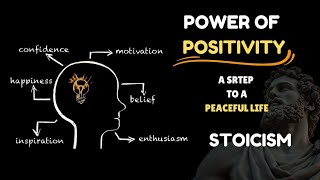 POWER OF POSITIVITY || A STEP TO A PEACEFUL LIFE || STOICISM