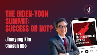 The Biden-Yoon Summit: Success or Not? | The Impossible State