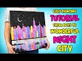 Easy Painting Tutorial From Dots To Wonderful Night City 🤩