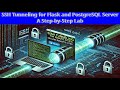 SSH Tunneling for Flask and PostgreSQL Server: A Step-by-Step Lab