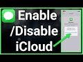 How To Enable Or Disable iMessages On iCloud