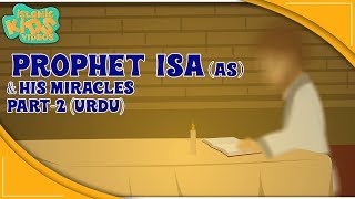 Prophet Stories In Urdu | Prophet Isa (AS) Story | Part 2 | Quran Stories In Urdu | Urdu Cartoons