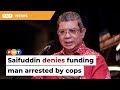 Bersatu leader denies funding man arrested for making racist comments online