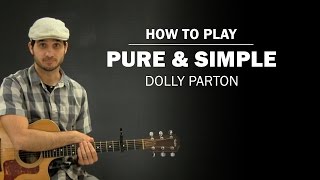 Pure And Simple (Dolly Parton) | How To Play | Beginner Guitar Lesson