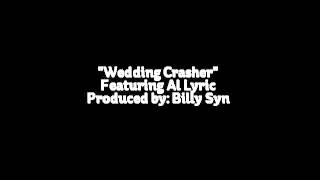 "Wedding Crasher" feat. Al Lyric