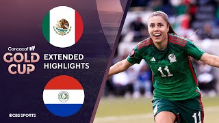 Mexico vs. Paraguay: Extended Highlights | CONCACAF W Gold Cup I CBS Sports Attacking Third
