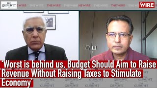 ‘Worst is behind us, Budget Should Aim To Raise Revenue Without Raising Taxes to Stimulate Economy’