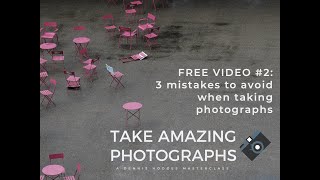 3 Mistakes to Avoid When Taking Photographs