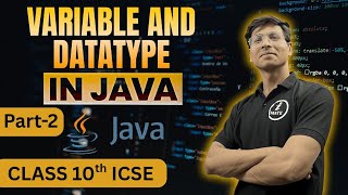 Variable, Data type,Type Conversion in Java Programming Class 10 ICSE Computer 2026 Board Exam
