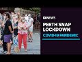 WA enters first full day of COVID lockdown as contact tracing system ramps up | ABC News