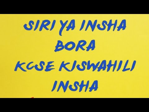 Kcse Insha 2023/ Siri Ya Insha Bora/jinsi Ya Kuandika Insha Nzuri - YouTube