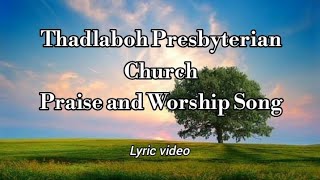 Iathuh Ko Mynsiem Jongnga(Khb-584)||Thadlaboh Presbyterian Church (lyric video) MB Gospel Lyrics