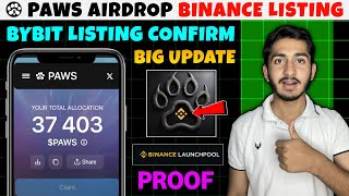 Paws Listing on binance,Bybit | Paws Airdrop new update today | Paws Airdrop claim