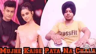 Mujhe Kaise, Pata Na Chala | Meet Bros Ft. Papon | Kumar | Love Song | Tabla Cover By Arshdeep Singh