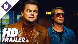 Once Upon A Time In Hollywood (2019) - Official HD Trailer | Leonardo DiCaprio, Brad Pitt