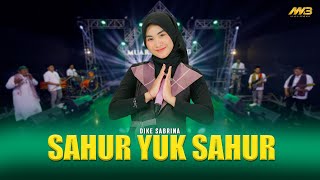 Dike Sabrina - Sahur Yuk Sahur  Sahur Sahur Ayo Sahur  Ftbintang Fortuna  Official Music Video 
