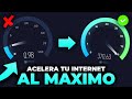 Como ACELERAR Al MAXIMO Tu INTERNET En Tu PC ✅Windows 10 y 11