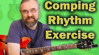 Jazz Guitar Comping Rhythms - Exercise to make your own