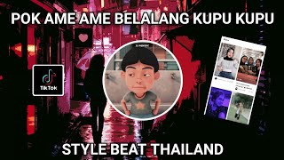 DJ POK AME AME BELALANG KUPU KUPU REMIX STYLE THAILAND VIRAL TIK TOK TERBARU