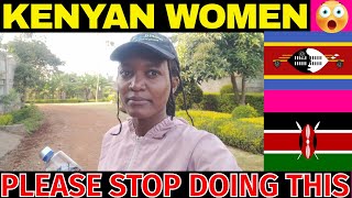 A POLITE MESSAGE TO ALL KENYAN WOMEN FROM A SWAZI WOMAN: PLEASE STOP THIS