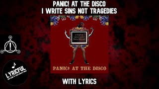 Panic! At The Disco - I Write Sins Not Tragedies | Lyrics | Lyricful