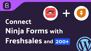 Integrating Ninja Forms with Freshsales Using Bit Integrations Plugin