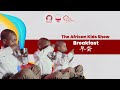 Breakfast 早齋 | The African Kids Show