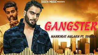 Gangster mankirat aulakh ft singga new punjabi song. Crew desi
