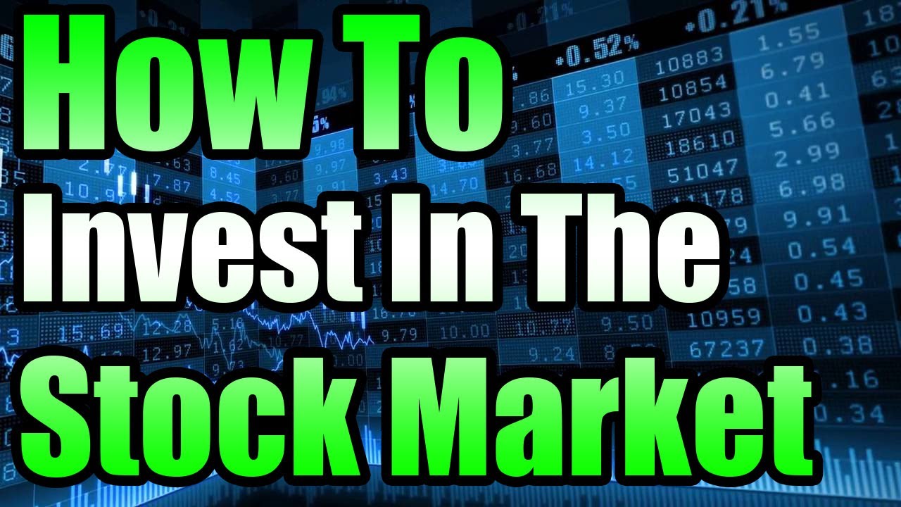 How To Invest In The Stock Market (For Beginners) - YouTube