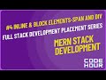 HTML Tutorial: Inline and Block elements  | Web Development Tutorials 4 | CodeHour