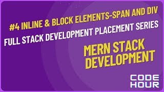 HTML Tutorial: Inline and Block elements | Web Development Tutorials 4 | CodeHour
