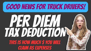Big Tax Savings for Truckers In 2024: Per Diem Benefits & Tips
