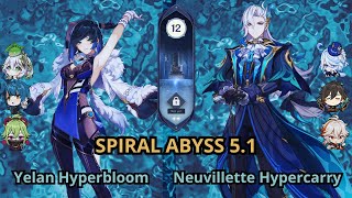 C1R1Yelan Hyperbloom C2 Nahida | C0R1 Neuvillette Hypercarry | Spiral Abyss 5.1 | Genshin Impact