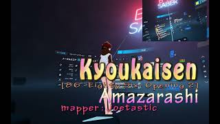 【BEAT SABER】 Amazarashi -『境界線』　(Expert+)