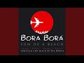 Bora Bora - Sun Of A Beach (Mix 1)