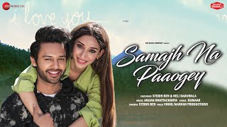 Samajh Na Paaogey - Stebin Ben & Heli Daruwala | Anjjan Bhattacharya | Kumaar | Zee Music Originals