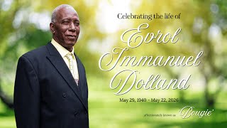 Celebrating the life of Evrol Immanuel Dolland, affectionately known as 'Bougie'