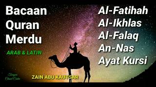 Beautiful Quran Recitation With Lyrics - Al Fatiha , Al Ikhlas, Al Falaq, An Nas, Ayat Kursi.