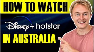 How to Watch Disney Hotstar in Australia in 2024
