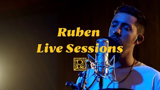 Ruben Live Sessions #3: As Long As I Break Your Heart \u0026 So High